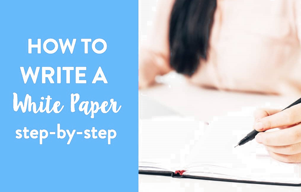 How to Format and Write a White Paper: A Complete Guide